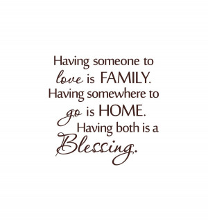 having-someone-to-love-is-family-cute-quotes-about-family-sweet-quotes ...