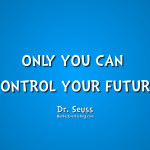 Only-you-can-control-your-future-Dr-Seuss-quote-150x150.png