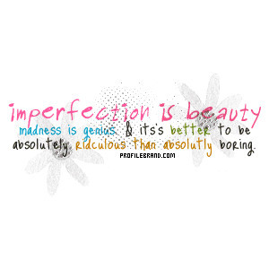 imperfection is beauty Quotes Graphic