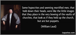 Some hypocrites and seeming mortified men, that held down their heads ...