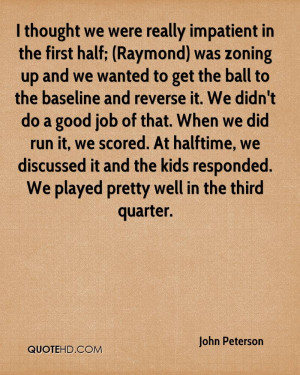 John Peterson Quotes | QuoteHD