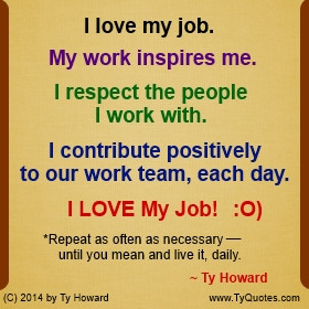 Ty Howard Quote on Loving Job, Quotes on Loving Your Job