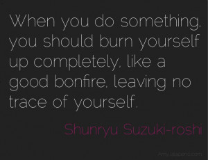 be a bonfire (daily hot! quote)