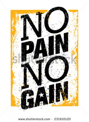 ... No Gain. Workout and Fitness Motivation Quote. Creative Vector