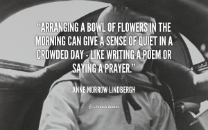 Arranging a bowl of flowers in the morning can give a sense of quiet ...