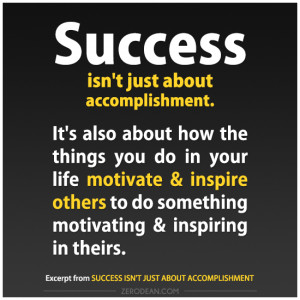 Success isn’t just about accomplishment