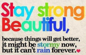 stay strong! You're all amazing! I'm here if you ever need to talk ...