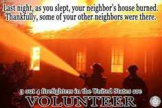 Volunteer Firefighters More