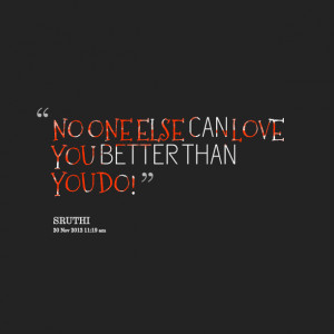 5527-no-one-else-can-love-you-better-than-you-do-1.png