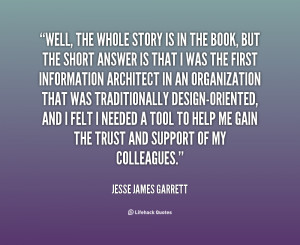 quote Jesse James Garrett well the whole story is in the 15998 png