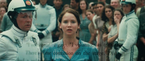 The Hunger Games... Katniss's direct quote from the book.