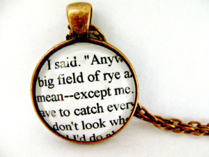 The Catcher In The Rye Quotes Book Page Necklace I Have To Catch ...