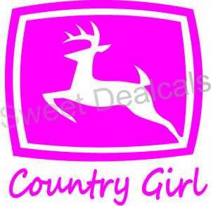 About Country Girl Quote John Deere Deer 575 VINYL STICKER DECAL Car