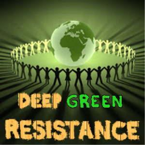 651 - Deep Green Resistance (Earth At Risk Conference)