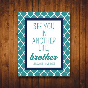 Brother Wall Art -- Nursery Quotes (8x10 Printable) See you in another ...