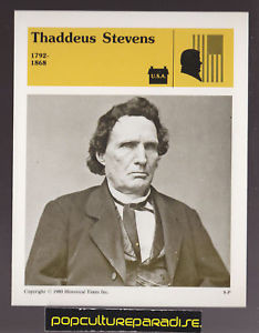 THADDEUS STEVENS Vermont U S Civil War BIO STORY CARD