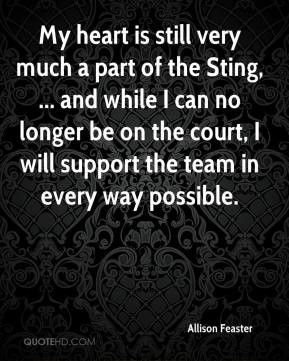 ... very much a part of the sting and while i can no longer be on the