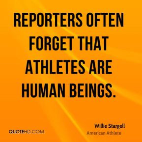 ... -stargell-athlete-reporters-often-forget-that-athletes-are-human.jpg