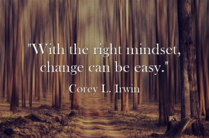 ... Corey L. Irwin #change #quotes #fitness #exercise #workout #motivation