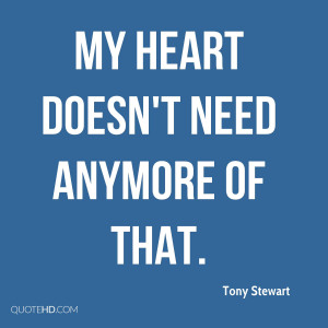 Tony Stewart Quotes