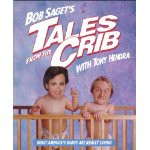 bob saget s tales from the crib by bob saget read more comments 0 post ...