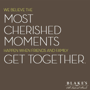 ... cherished moments happen when friends and family get together. #quote