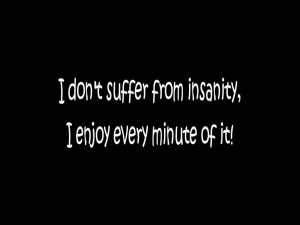 funny-quotes-about-insanity-wallpaper.jpg