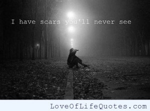 have scars you’ll never see