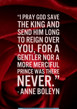 Part of the last words spoken by Anne Boleyn before her execution at ...