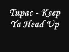 Song Selected for Poem Page 1376.)Tupac “Keep Your Head Up” Scares ...