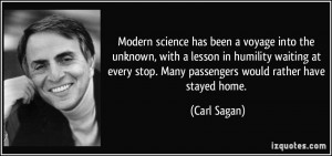 Modern science has been a voyage into the unknown, with a lesson in ...