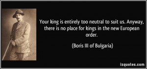 Your king is entirely too neutral to suit us. Anyway, there is no ...