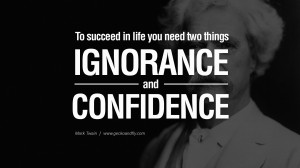 mark twain ignorance quotes