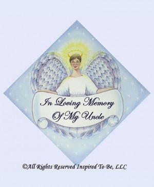 Home > Angels > UNCLE-In Loving Memory Of My Uncle Angel Magnet-$5.99 ...