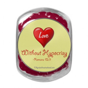 Love without hypocrisy Bible Quotes Cherry Jelly Belly Candy Jars