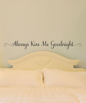 Belvedere Black 'Always Kiss Me Goodnight' Wall Quote