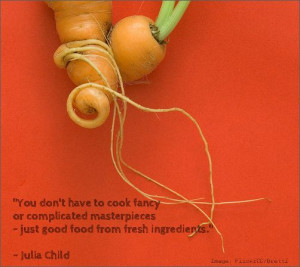 ... masterpieces - just good food from fresh ingredients.