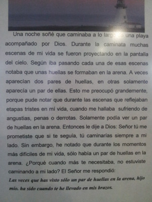 Las veces que has visto sólo un par de huellas en la arena, hijo mío ...