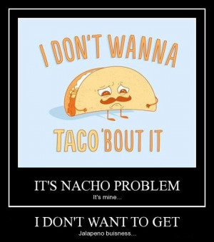 ... , Tacos Bout, Mr. Tacos, Puns, Quote, Giggl, Funny Stuff, Hilarious