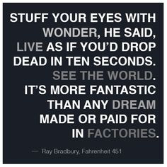 ... quotes stuff wisdom ray bradbury quotes favorite quotes inspiration