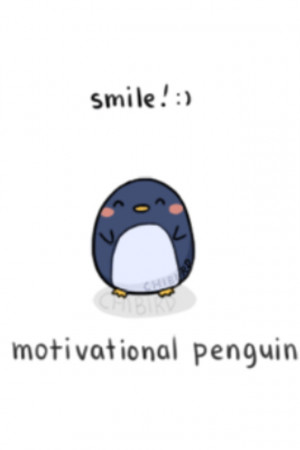 Motivational Penguin-SO CUTE!!!