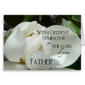 Sympathy on the loss of your Father-White Magnolia Greeting Card