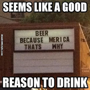 Seems Like A Good Reason To Drink Funny Beer 'merica Sign