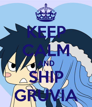 keep calm and ship gruvia