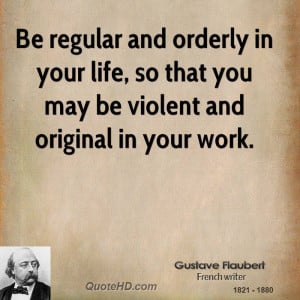 Gustave Flaubert Work Quotes