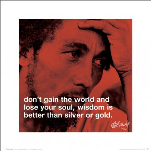 Don’t Gain The world, and Lose Your Soul, Wisdom is Better Than ...