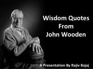 John Wooden's Wisdom Quotes