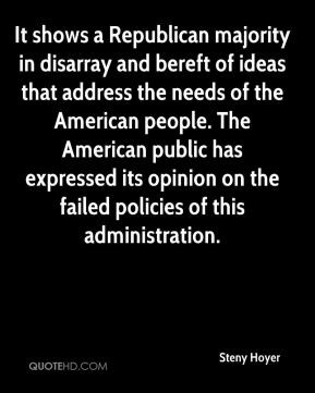 Steny Hoyer - It shows a Republican majority in disarray and bereft of ...