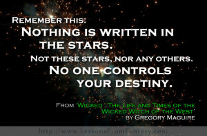 Remember this: Nothing is written in the stars. Not these stars, nor ...