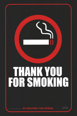 THANK YOU FOR SMOKING POSTER ]